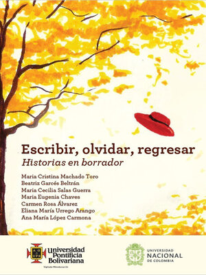 cover image of Escribir, olvidar, regresar